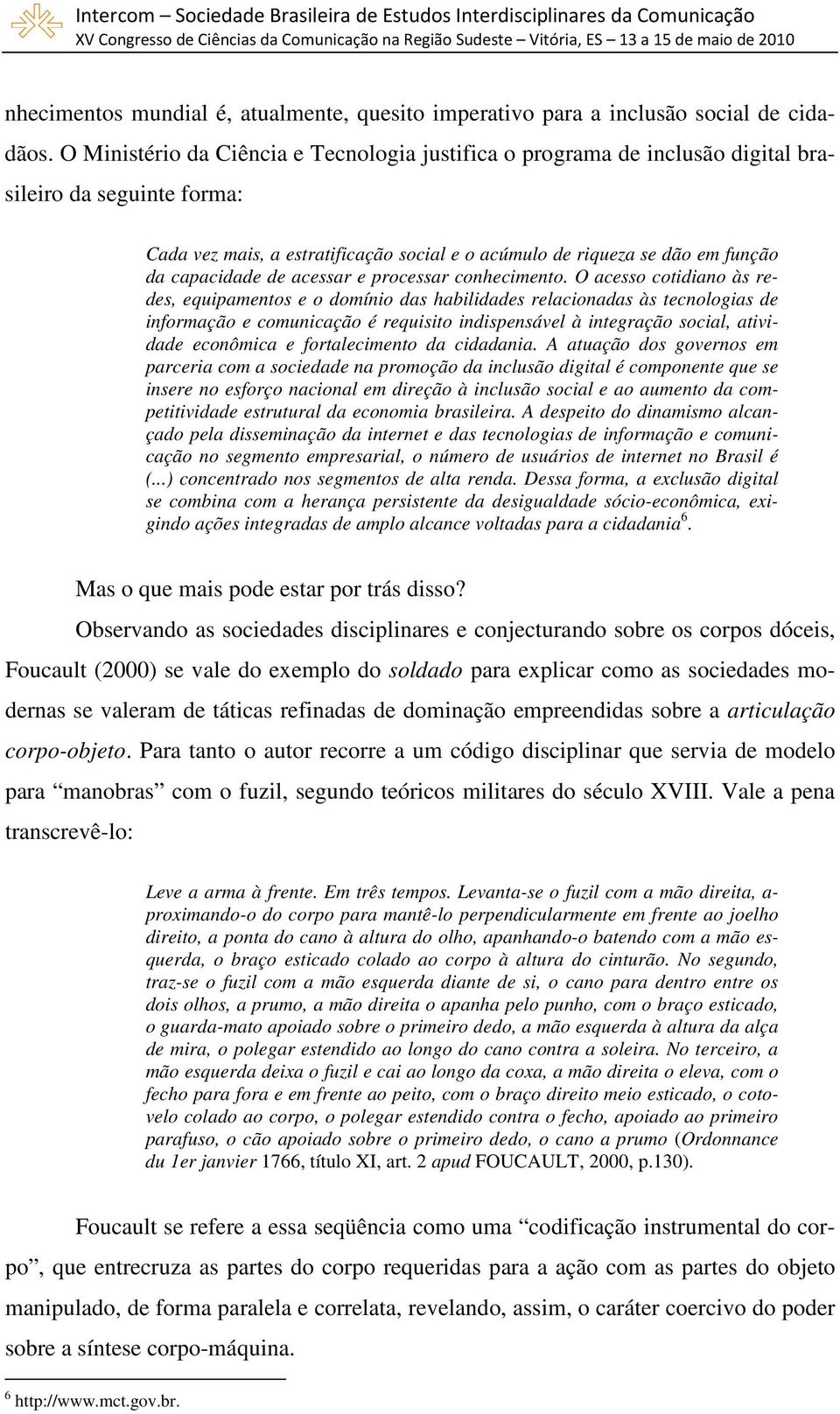 capacidade de acessar e processar conhecimento.