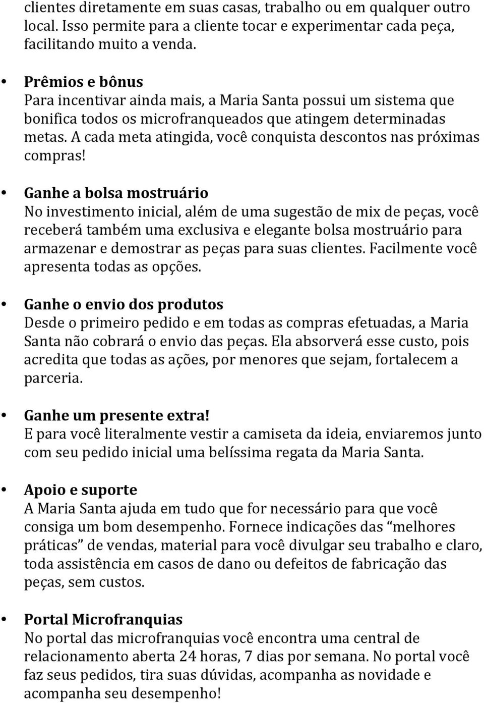 A cada meta atingida, você conquista descontos nas próximas compras!