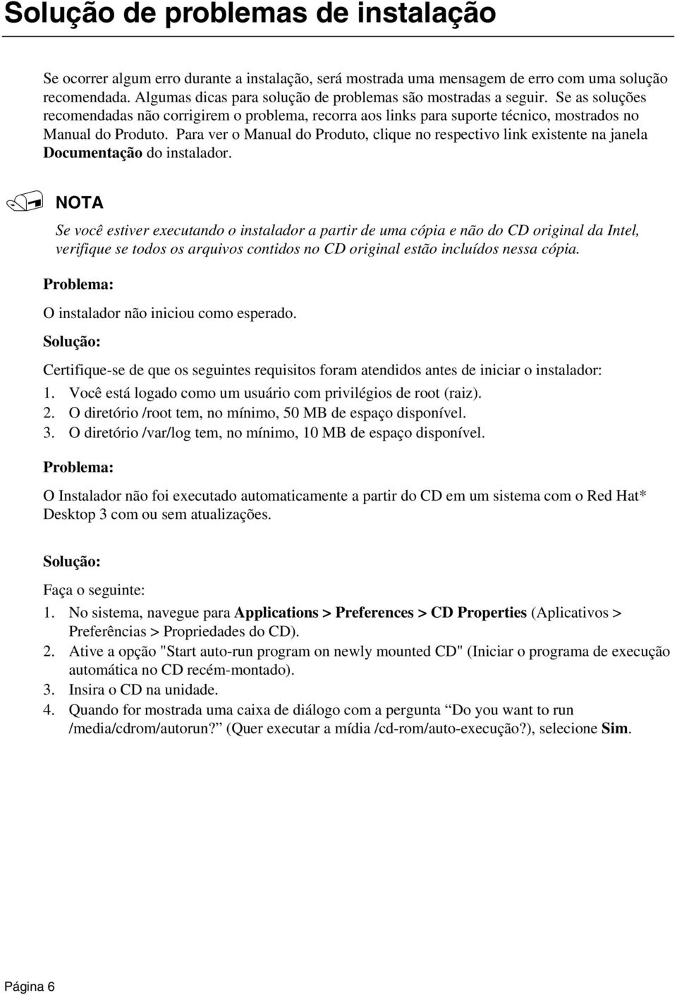 Para ver o Manual do Produto, clique no respectivo link existente na janela Documentação do instalador.