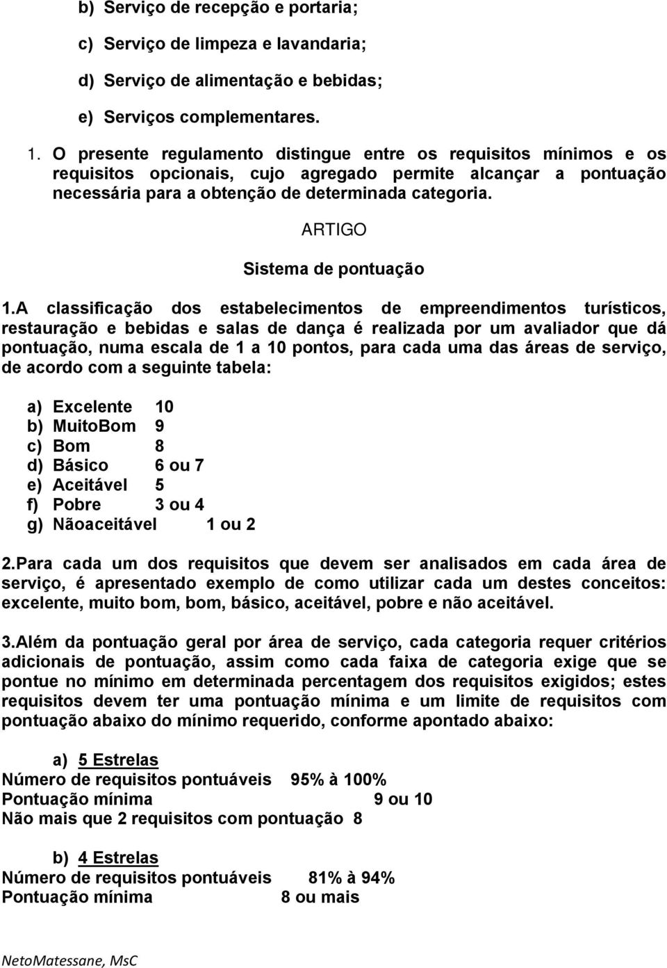 Sistema de pontuação 1.