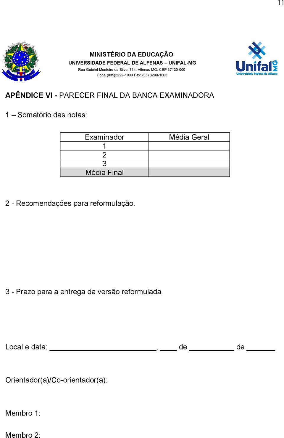 para reformulação. 3 - Prazo para a entrega da versão reformulada.