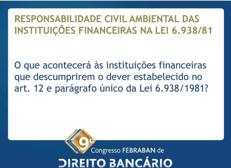 financeiras que descumprirem o dever