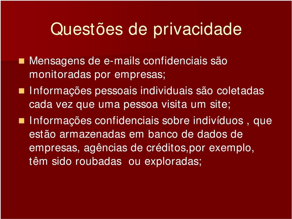 visita um site; Informações confidenciais sobre indivíduos, que estão armazenadas em