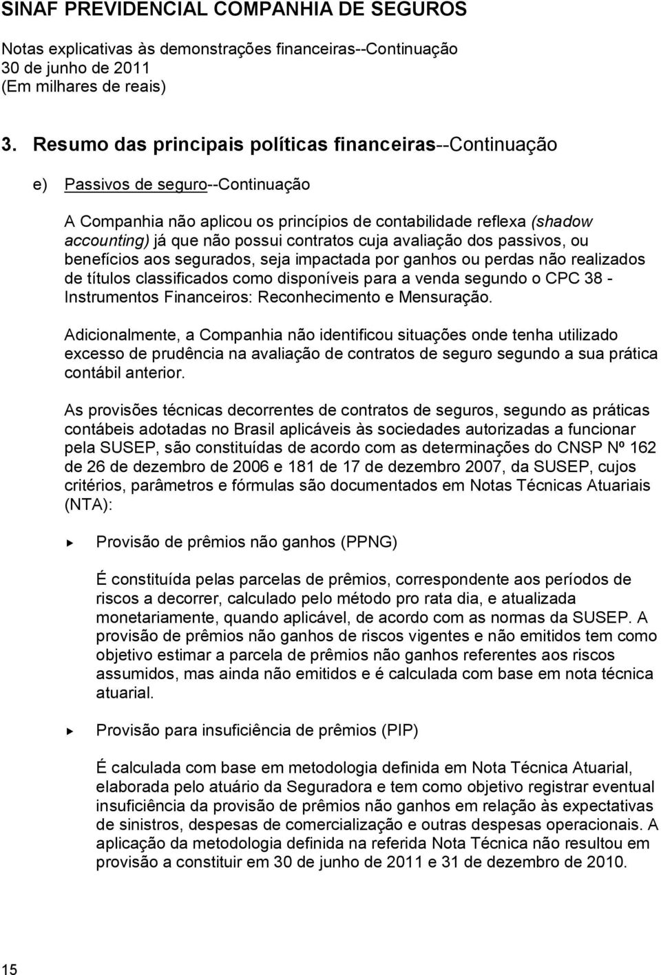 Instrumentos Financeiros: Reconhecimento e Mensuração.