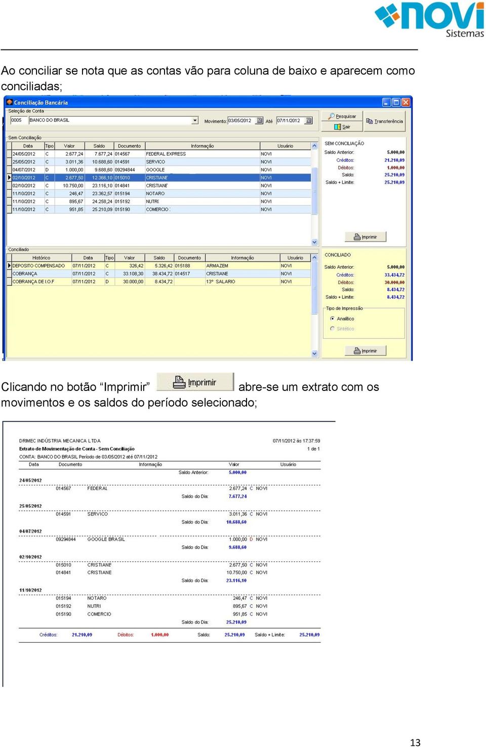 Clicando no botão Imprimir abre-se um extrato