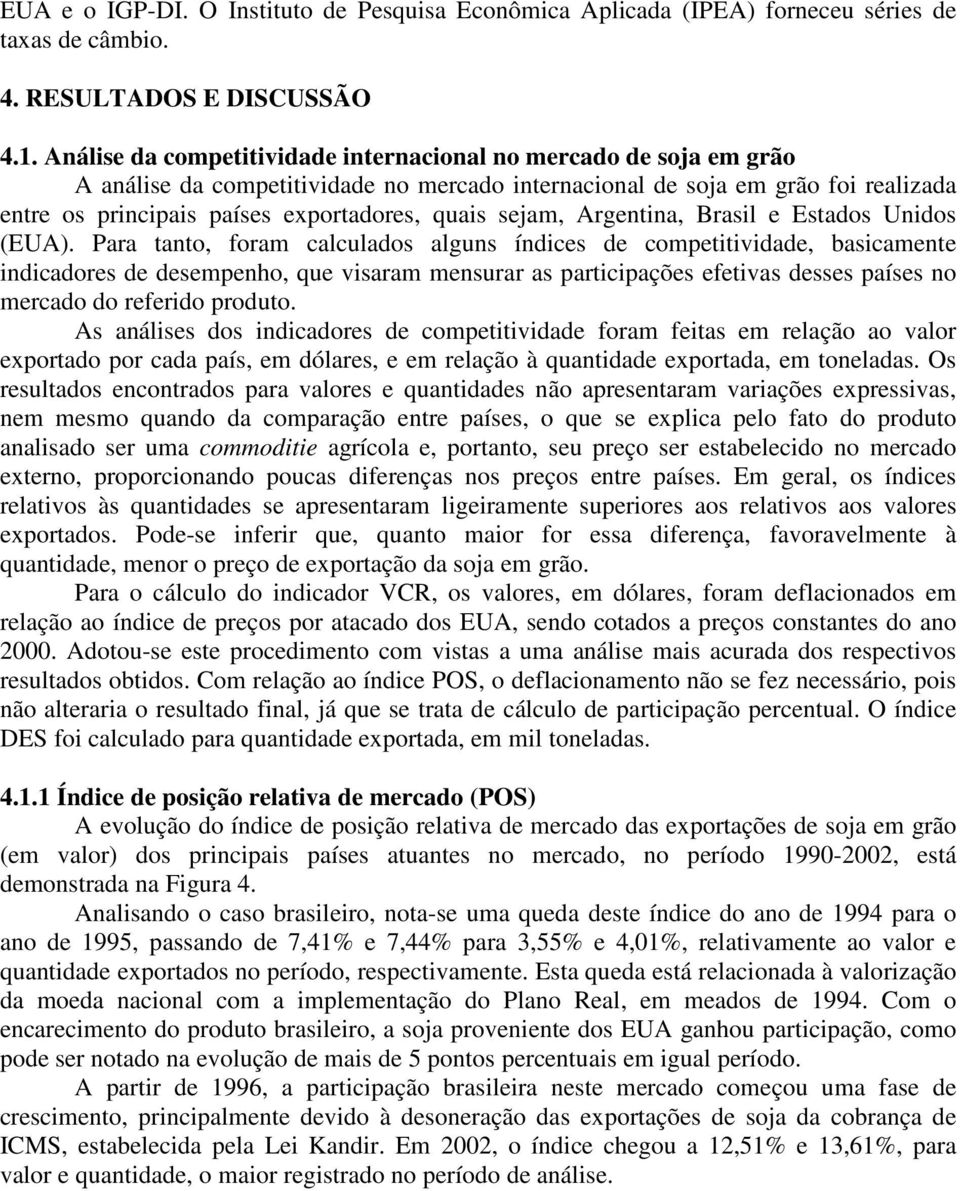 sejam, Argentina, Brasil e Estados Unidos (EUA).