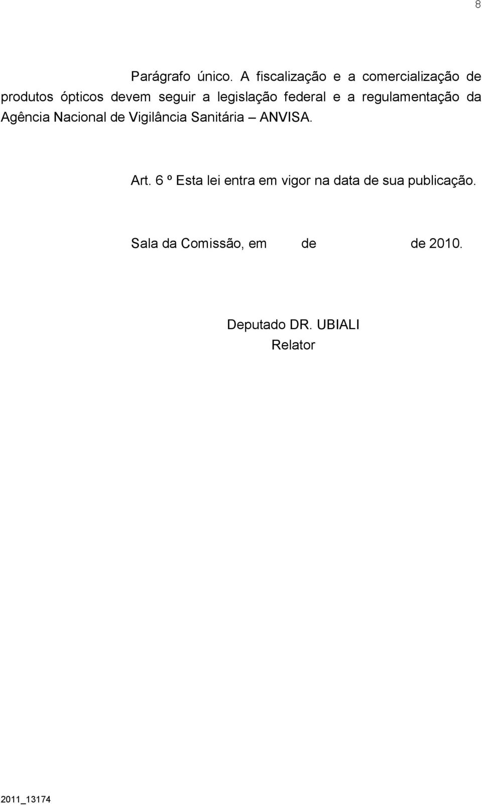 legislação federal e a regulamentação da Agência Nacional de Vigilância