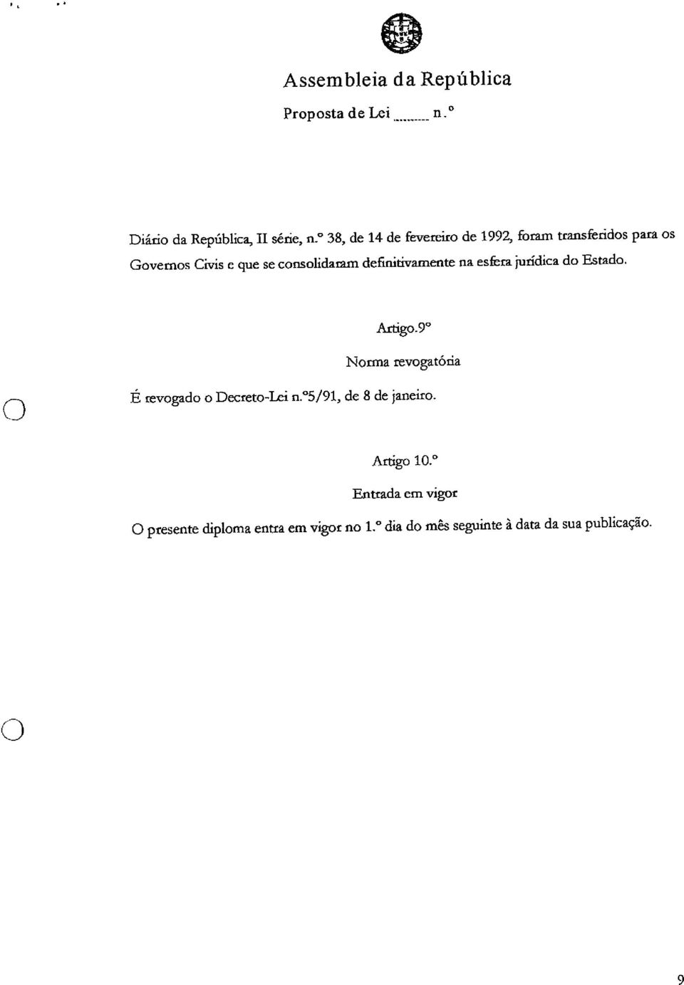 consolidaram definitivamente na eskra jurídica do Estado.