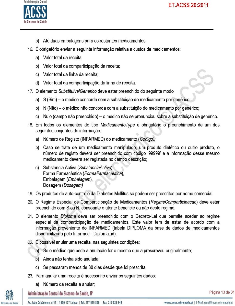 total da comparticipação da linha de receita. 17.