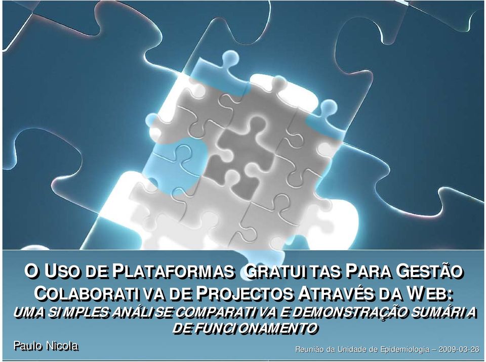 ANÁLISE COMPARATIVA E DEMONSTRAÇÃO SUMÁRIA DE