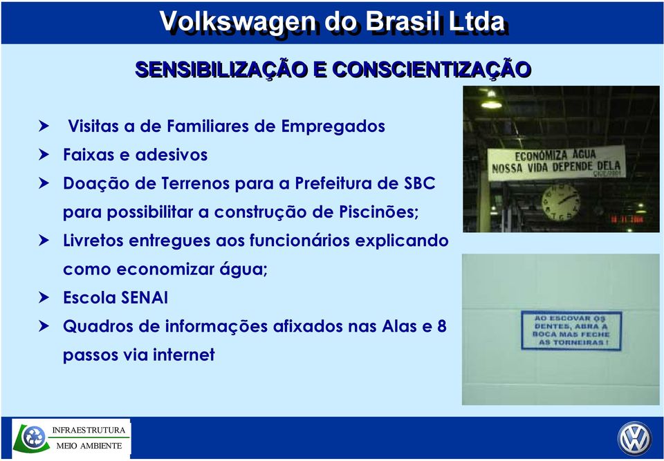 construção de Piscinões; Livretos entregues aos funcionários explicando como