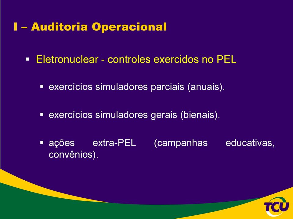 (anuais). exercícios simuladores gerais (bienais).