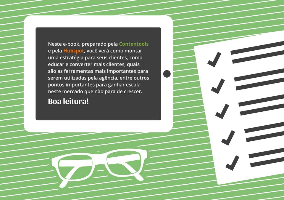 ferramentas mais importantes para serem utilizadas pela agência, entre outros