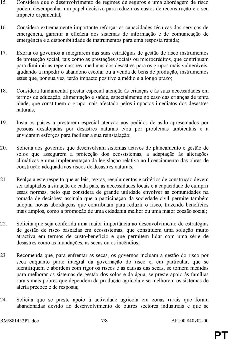 instrumentos para uma resposta rápida; 17.