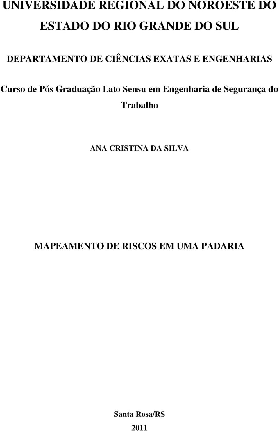 Graduação Lato Sensu em Engenharia de Segurança do Trabalho ANA