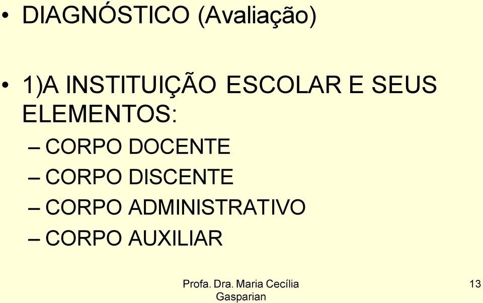 ELEMENTOS: CORPO DOCENTE CORPO