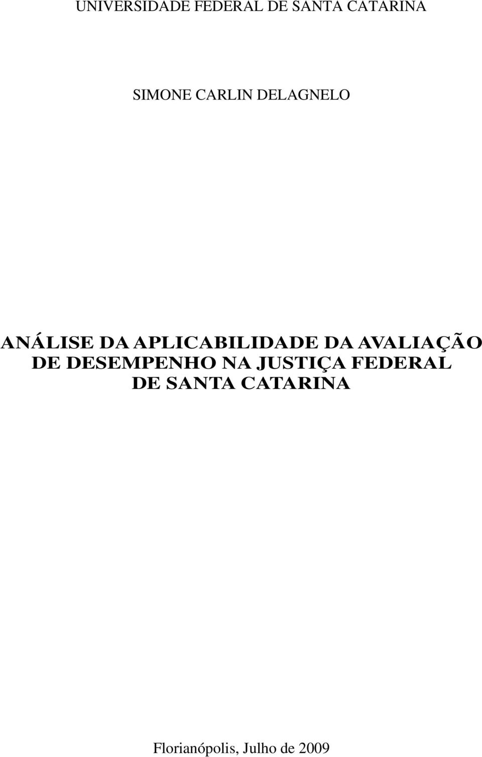 AVALIAÇÃO DE DESEMPENHO NA JUSTIÇA FEDERAL DE