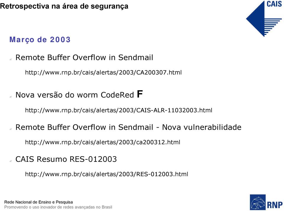 br/cais/alertas/2003/cais-alr-11032003.