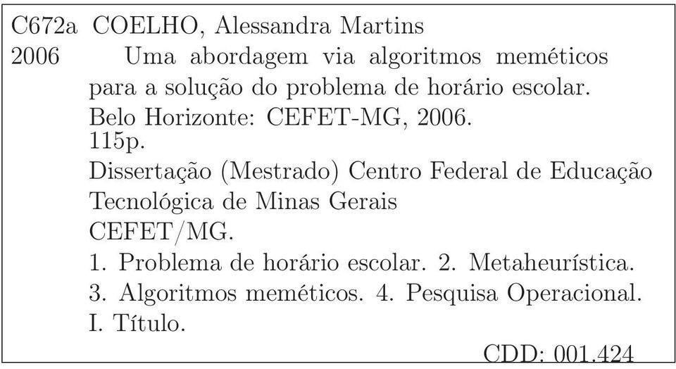 Dissertação (Mestrado) Centro Federal de Educação Tecnológica de Minas Gerais CEFET/MG. 1.