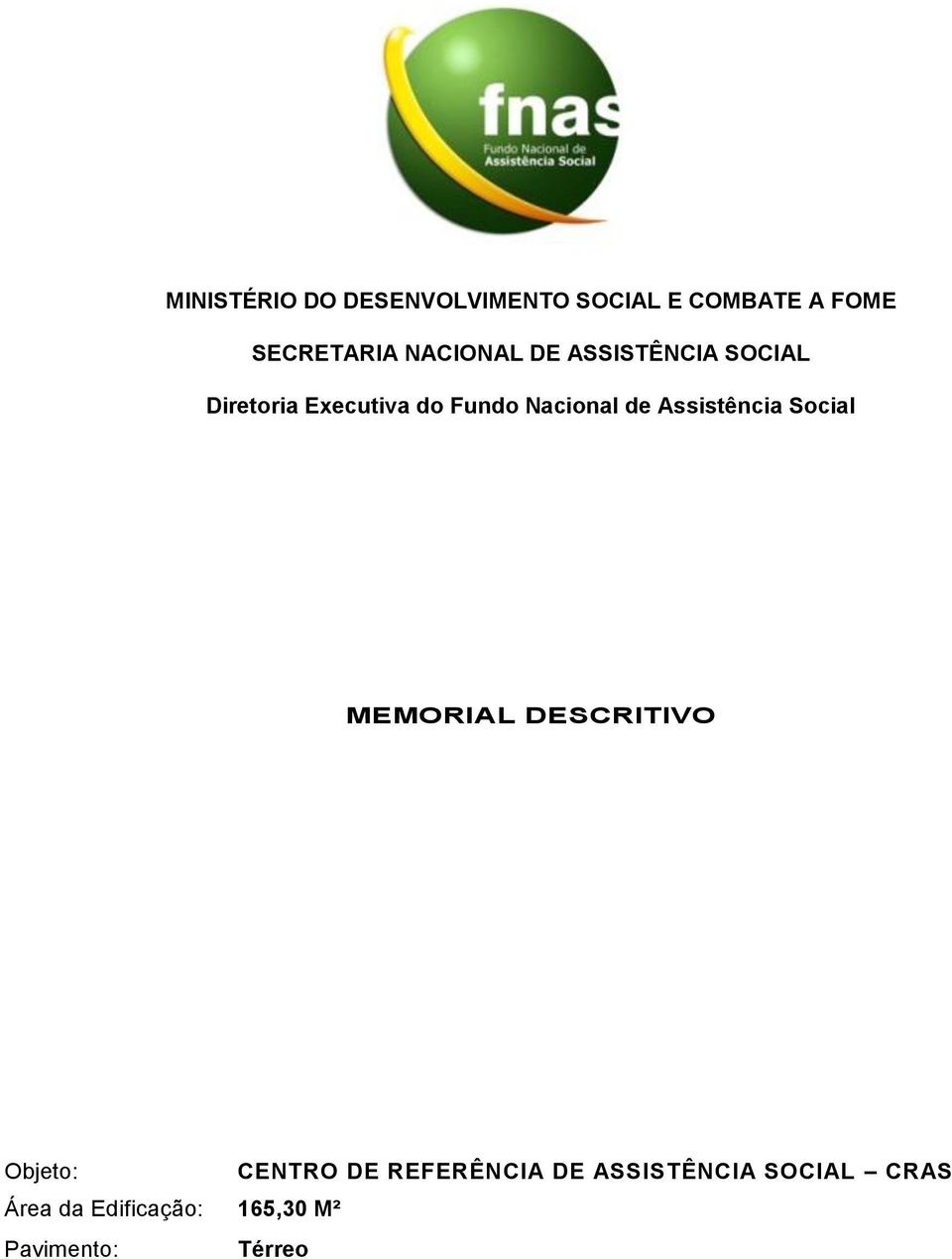 ASSISTÊNCIA SOCIAL CRAS Área