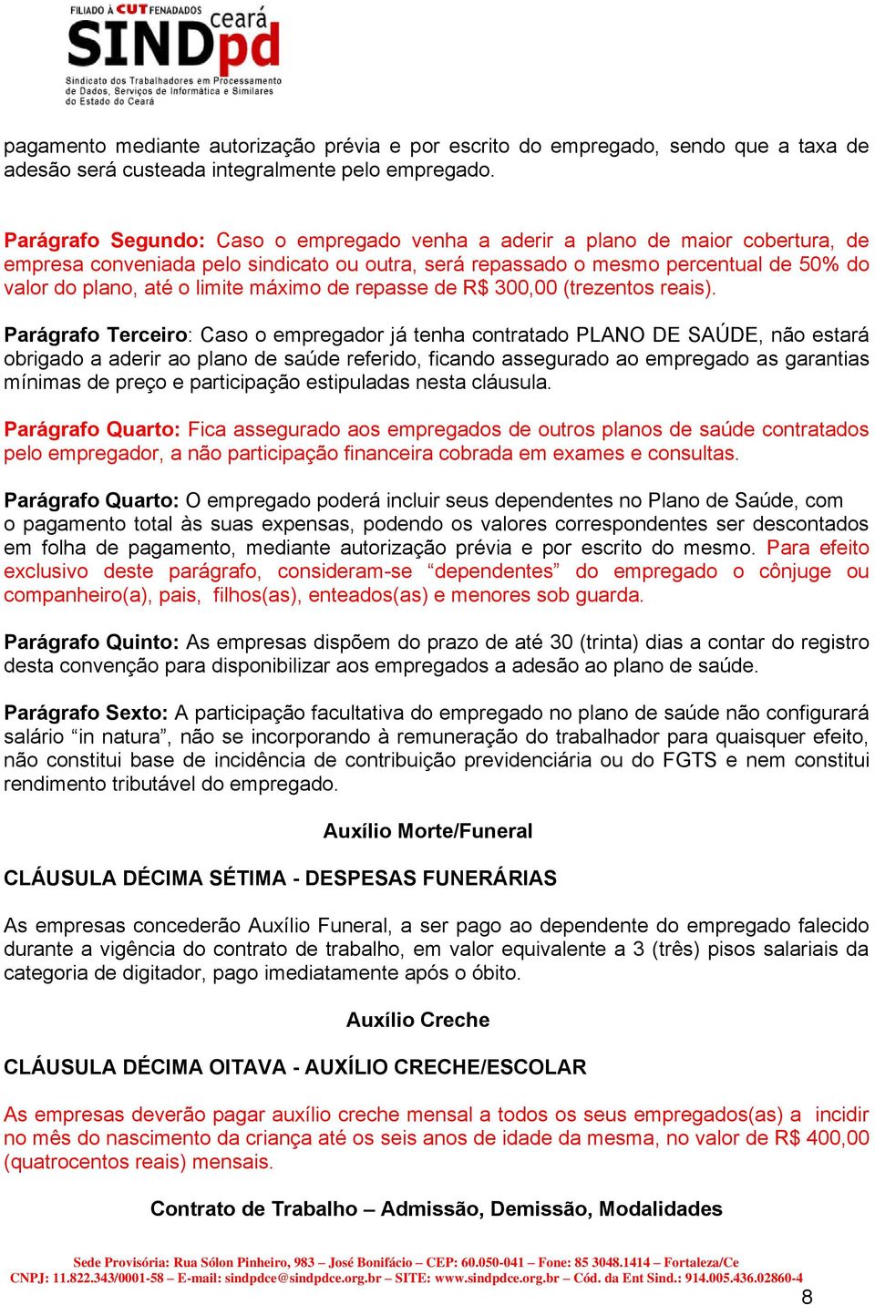 máximo de repasse de R$ 300,00 (trezentos reais).