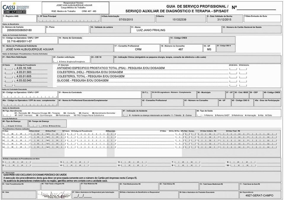 040 ANTIGENO ESPECIFICO PROSTATICO TOTAL (PSA) - PESQUISA E/OU