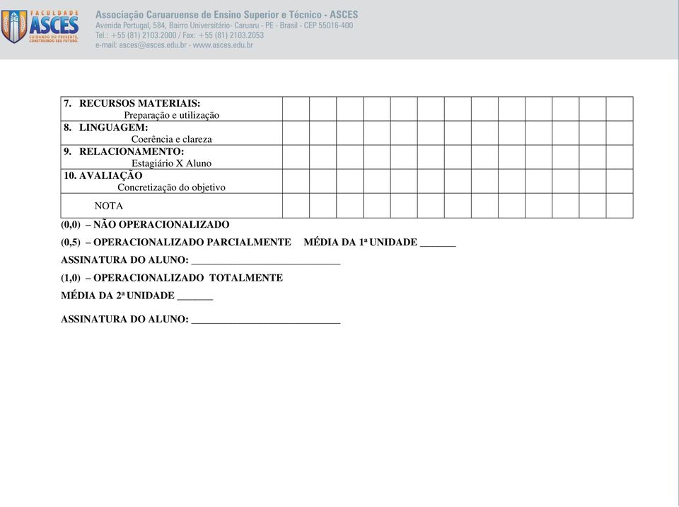 AVALIAÇÃO Concretização do objetivo NOTA (0,0) NÃO OPERACIONALIZADO (0,5)