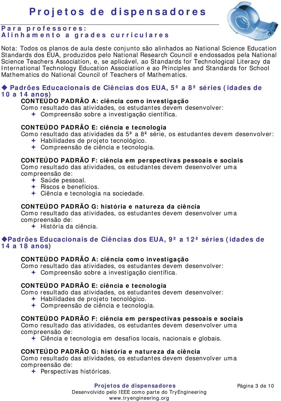 Principles and Standards for School Mathematics do National Council of Teachers of Mathematics.