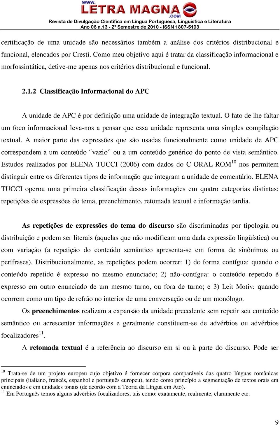 2 Classificação Informacional do APC A unidade de APC é por definição uma unidade de integração textual.