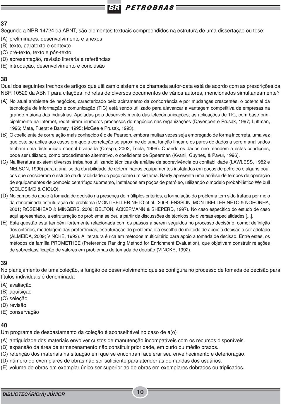 está de acordo com as prescrições da NBR 10520 da ABNT para citações indiretas de diversos documentos de vários autores, mencionados simultaneamente?