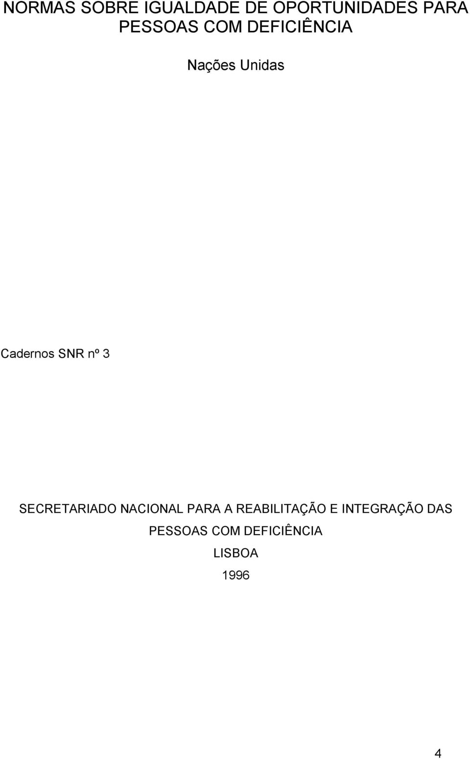 SNR nº 3 SECRETARIADO NACIONAL PARA A