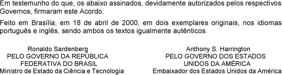 textos igualmente autênticos.