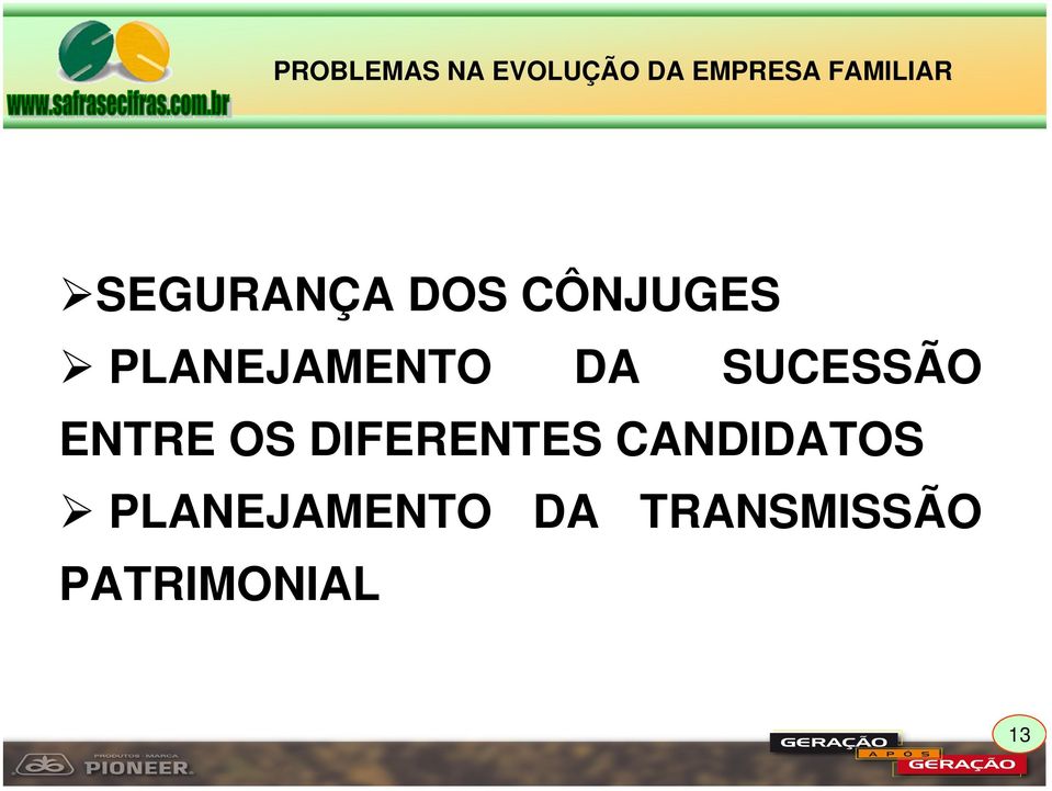 PLANEJAMENTO DA SUCESSÃO ENTRE OS