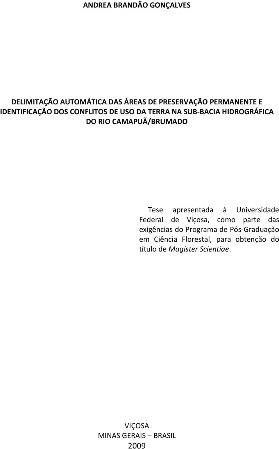 Tese apresentada à Universidade Federal de Viçosa, como parte das exigências do Programa de Pós