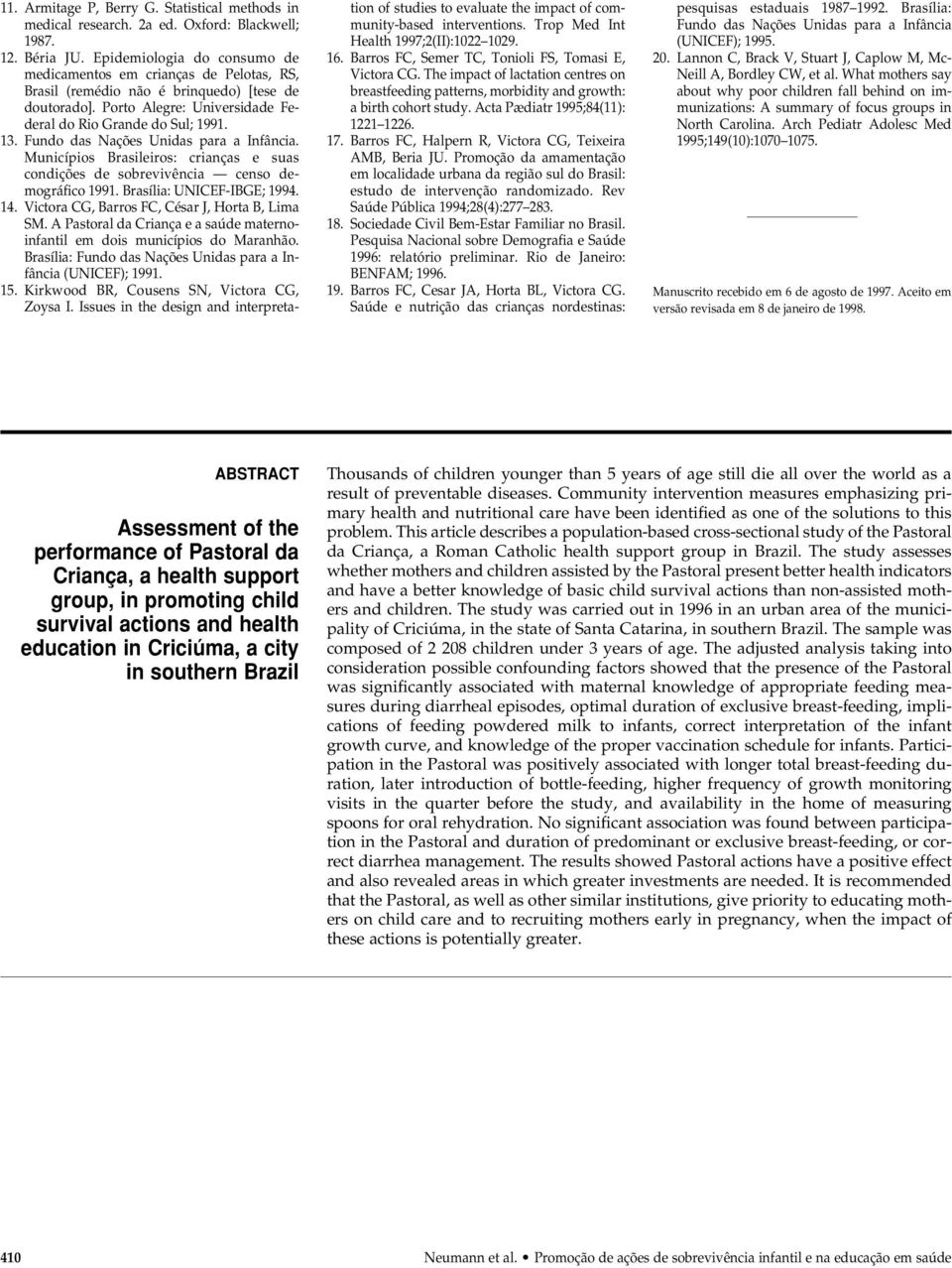 Fundo das Nações Unidas para a Infância. Municípios Brasileiros: crianças e suas condições de sobrevivência censo demográfico 1991. Brasília: UNICEF-IBGE; 1994. 14.