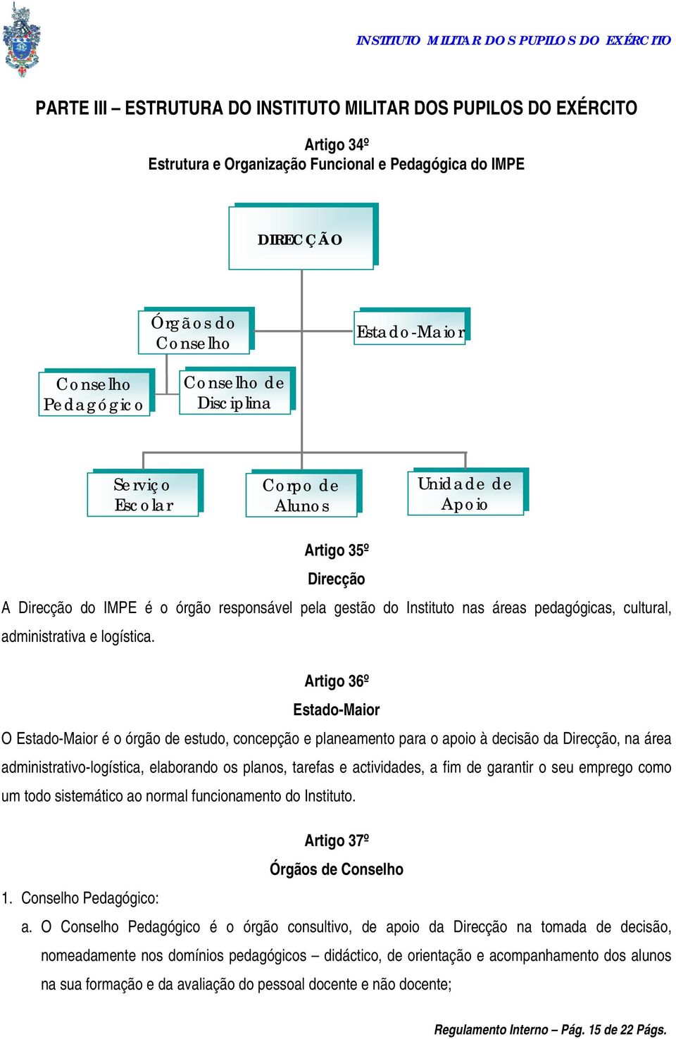 administrativa e logística.