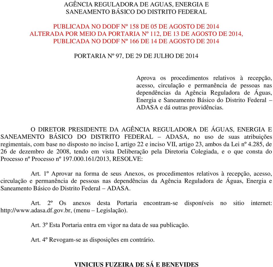 Águas, Energia e Saneament Básic d Distrit Federal ADASA e dá utras prvidências.