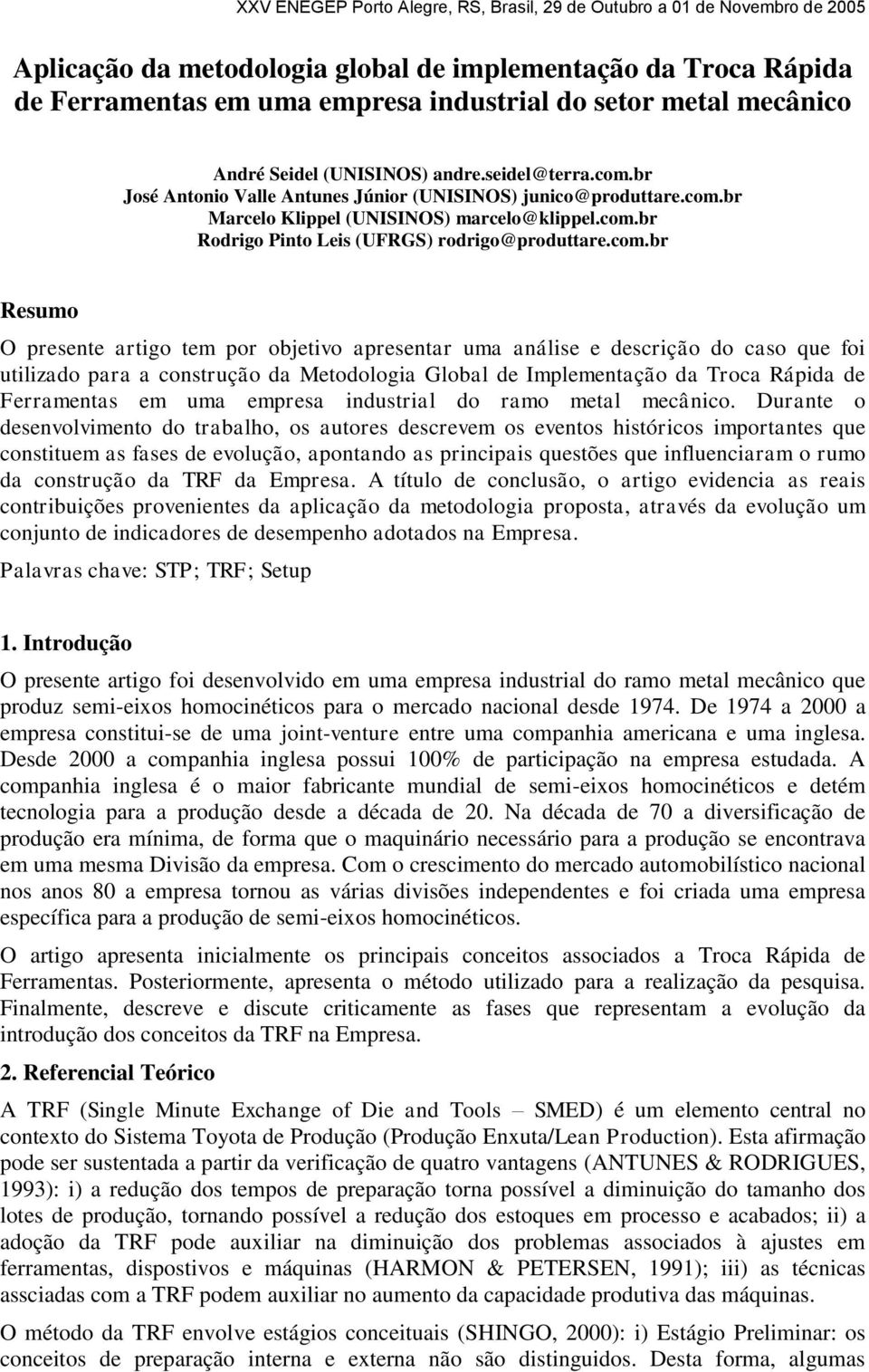 br Marcelo Klippel (UNISINOS) marcelo@klippel.com.