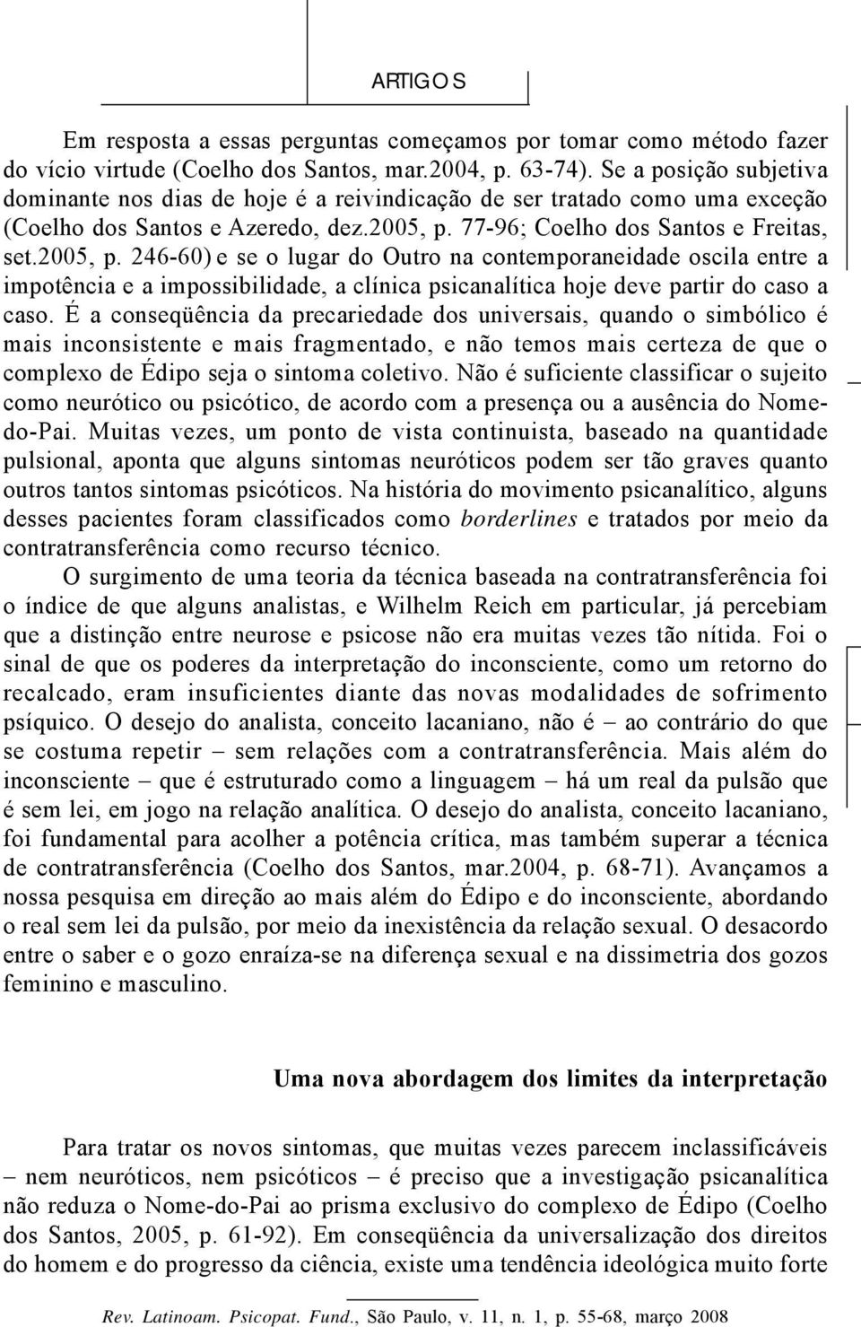 77-96; Coelho dos Santos e Freitas, set.2005, p.