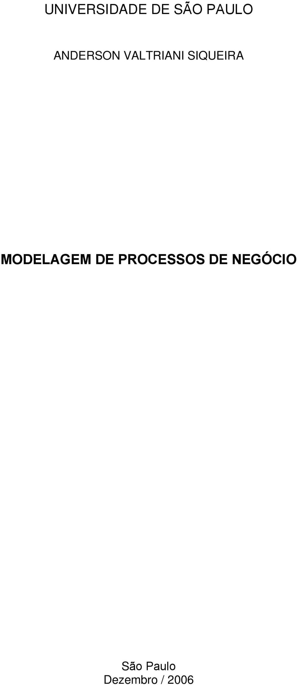 MODELAGEM DE PROCESSOS DE