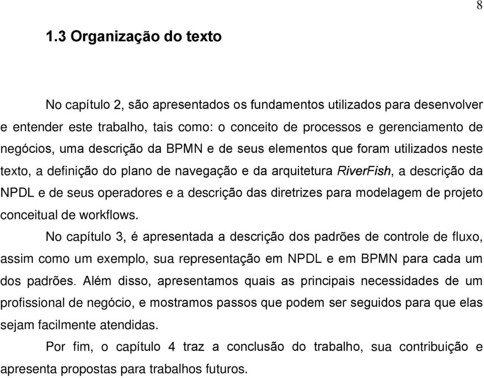 para modelagem de projeto conceitual de workflows.