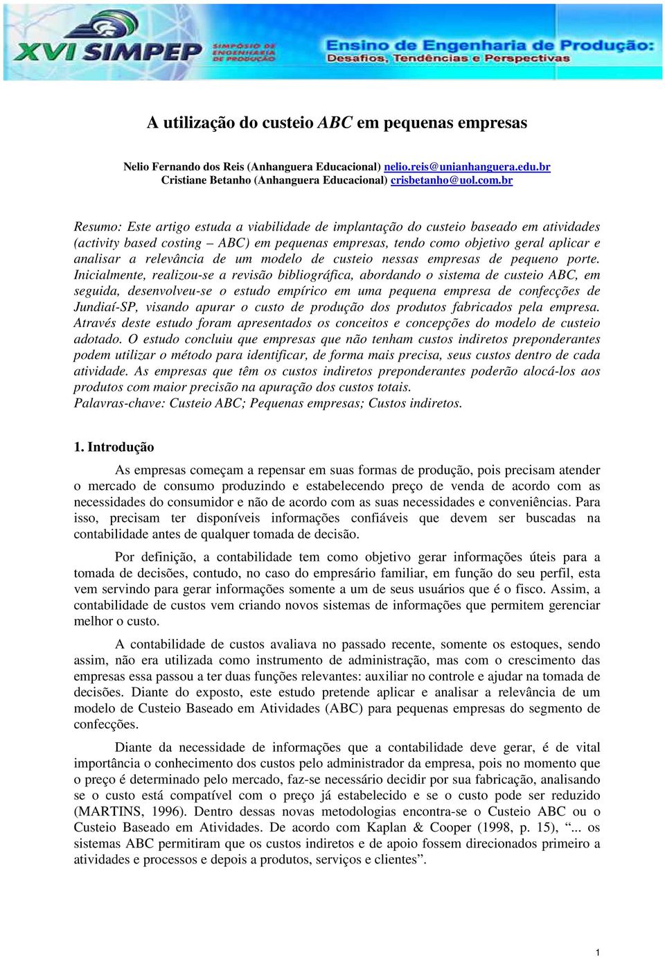 relevância de um modelo de custeio nessas empresas de pequeno porte.