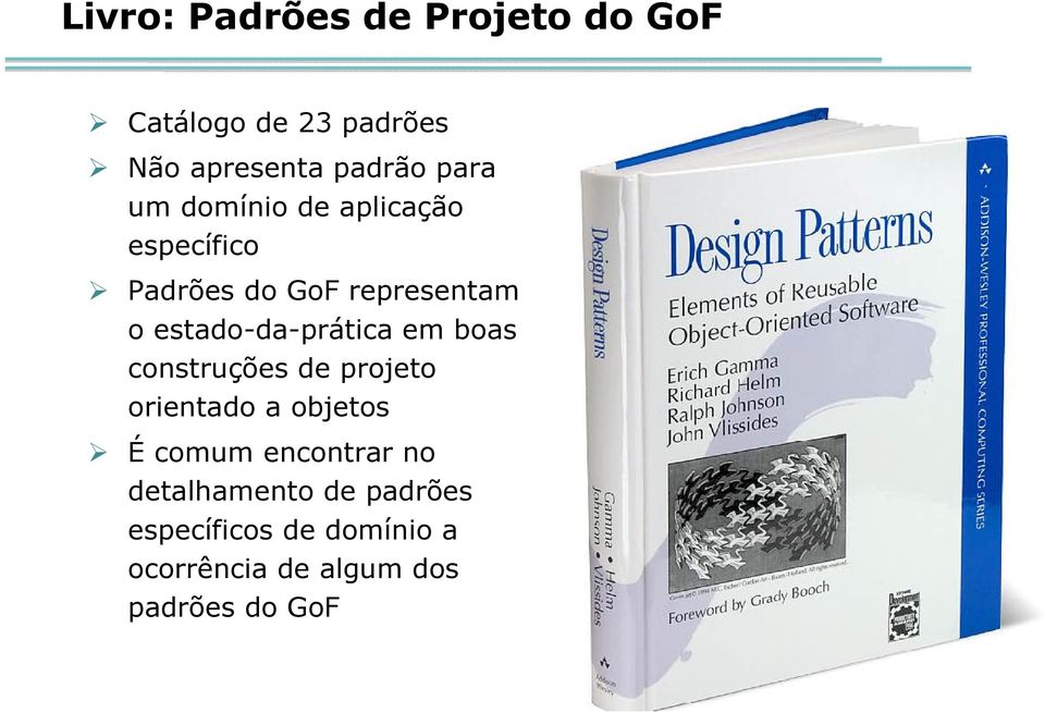 estado-da-prática em boas construções de projeto orientado a objetos É comum