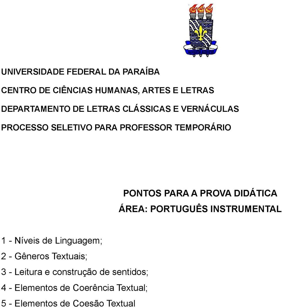 Linguagem; 2 - Gêneros Textuais; 3 - Leitura e construção de