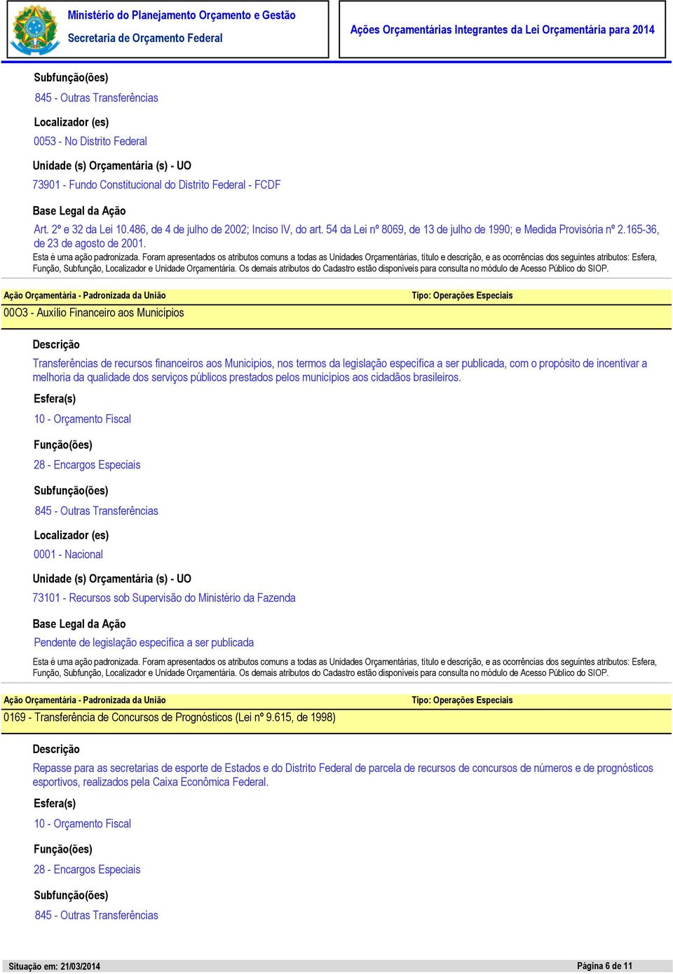 qualidade dos serviços públicos prestados pelos municípios aos cidadãos brasileiros.