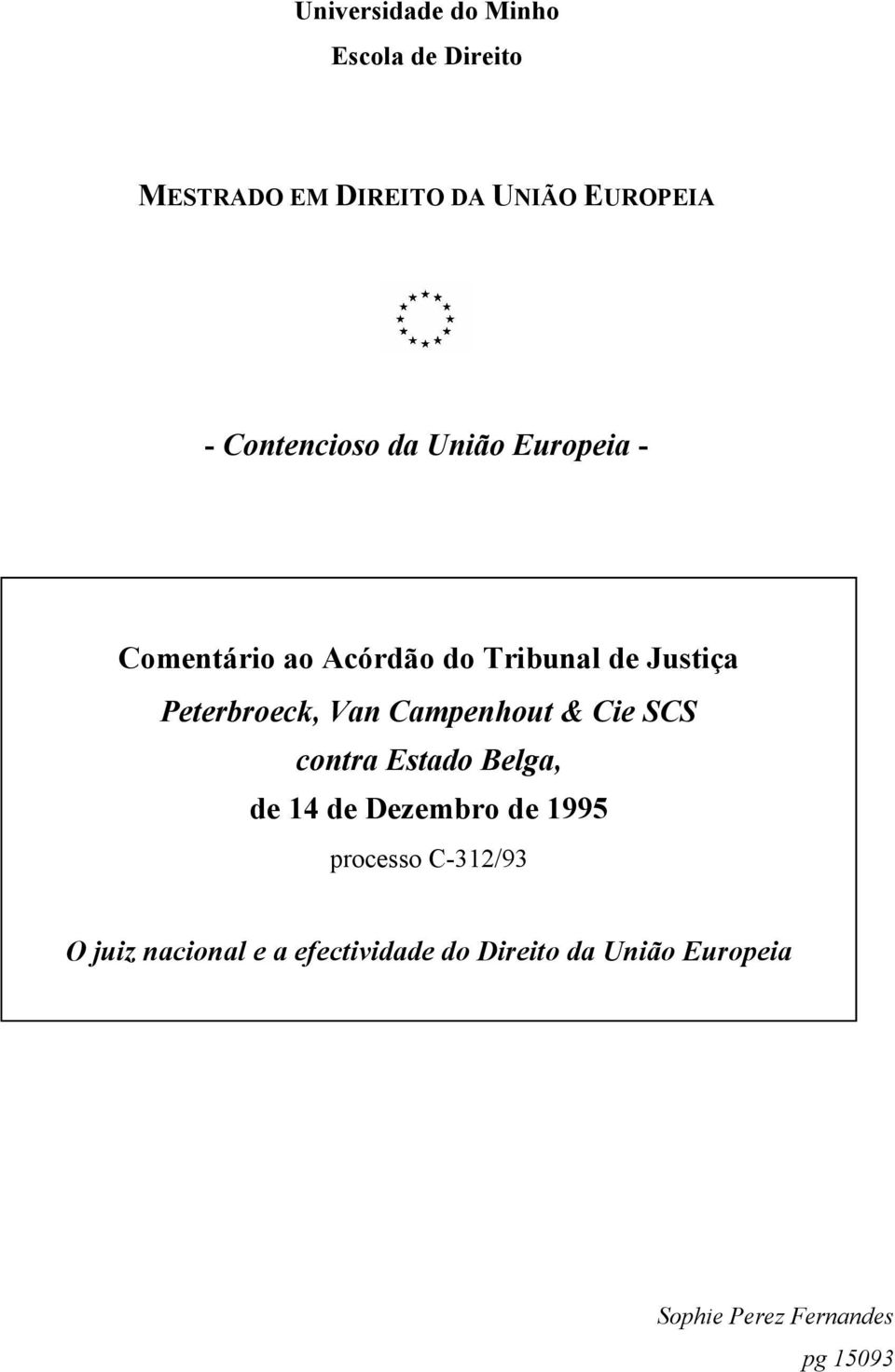 Peterbroeck, Van Campenhout & Cie SCS contra Estado Belga, de 14 de Dezembro de 1995