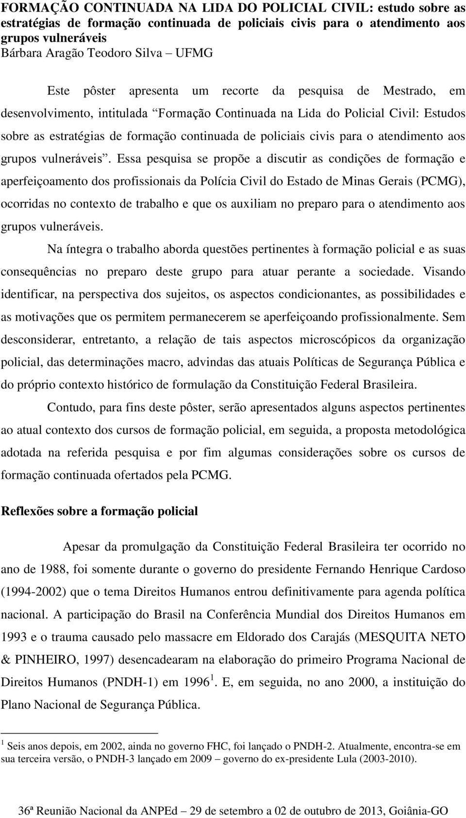 civis para o atendimento aos grupos vulneráveis.