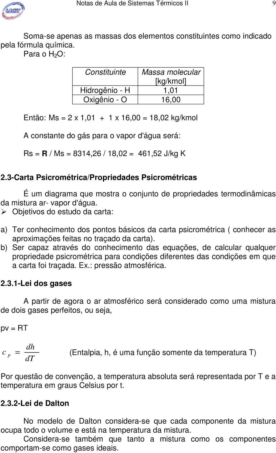 3-Cr Proér/Proree Proér É u gr que or o onjuno e roree eronâ ur r- vor 'águ.! Objevo o euo r: ) Ter onheeno o ono báo r roér ( onheer roxçõe fe no rço r).