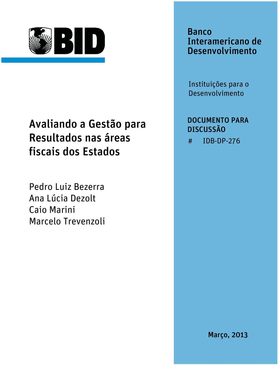 fiscais ds Estads DOCUMENTO PARA DISCUSSÃO # IDB-DP-276