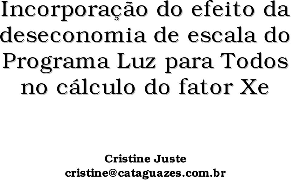 Luz para Todos no cálculo c do